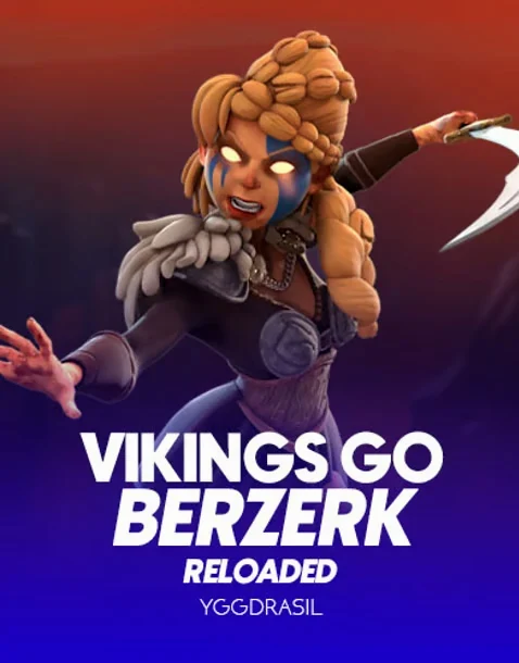 Vikings Go Berzerk Reloaded — Yggdrasil